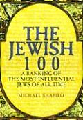 Jewish 100 A Ranking of the Most Influential Jews of All Time