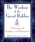 Wisdom Of Modern Rabbis A Treasury Of Gu