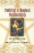 Building a Magical Relationship: The Five Points of Love