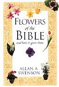 Flowers of the Bible & How to Grow Them