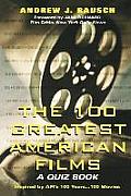 100 Greatest American Films: A Quiz Book