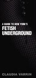 Guide To New Yorks Fetish Underground