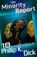 Minority Report & Other Classic Stories