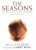 Seasons Ten Memorable Years in Baseball & in America