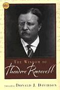 Wisdom Of Theodore Roosevelt