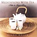 Meditations with Tea Paths to Inner Peace Paths to Inner Peace