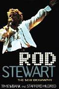 Rod Stewart The New Biography