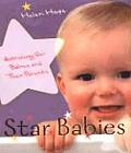 Star Babies Astrology for Babies & Their Parents Astrology for Babies