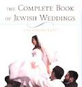 Complete Book Of Jewish Weddings