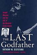 Last Godfather Joseph Massino & the Fall of the Bonanno Crime Family