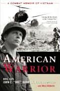 American Warrior A Combat Memoir of Vietnam