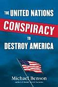 United Nations Conspiracy to Destroy America