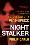 Night Stalker The Life & Crimes Of Richard Ramirez