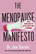 Menopause Manifesto Own Your Health with Facts & Feminism