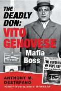 The Deadly Don: Vito Genovese, Mafia Boss