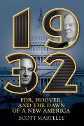 1932 FDR Hoover & The Dawn Of A New America