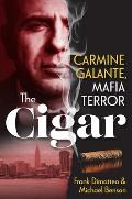 Cigar Carmine Galante Mafia Terror