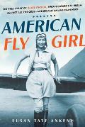 American Flygirl the True Story of Hazel Ying Lee Who Followed Her Dream Against All the Odds & Became an American Hero