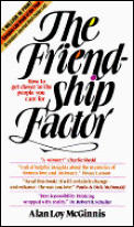 Friendship Factor How to Get Closer to the People You Care For