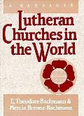 Lutheran Churches In The World A Handbook
