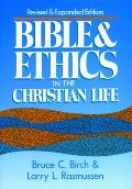 Bible and Ethics in the Christian Life: Revised and Expanded Edition