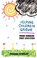 Helping Children Grieve When Someone They Love Dies