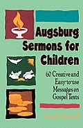 Augsburg Sermons For Children Gospels S