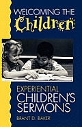 Welcoming the children experiential childrens sermons