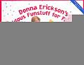 Donna Ericksons Fabulous Funstuff For Fa