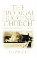 Prodigal Hugging Church A Scandalous App