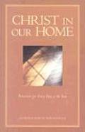 Christ in Our Home Devotions for Every Day of the Year