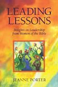 Leading Lessons: Insights on Leadership from Women of the Bible