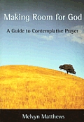 Making Room For God
