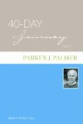 40-Day Journey with Parker J. Palmer