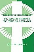The Interpretation of St. Paul's Epistle to the Galatians