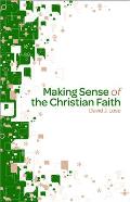 Making Sense of the Christian Faith