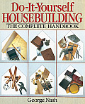 Do It Yourself Housebuilding The Complete Handbook