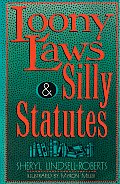 Loony Laws & Silly Statutes