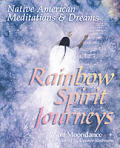 Rainbow Spirit Journeys Native American