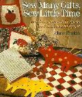 Sew Many Gifts Sew Little Time More T
