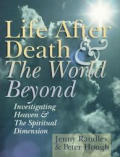 Life After Death & The World Beyond