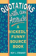 Quotations With An Attitude A Wickedly