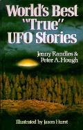 Worlds Best True Ufo Stories