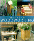 Weekend Woodworking For The Garden