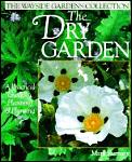 Dry Garden A Practical Guide To Planning & Pla