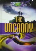 Uncanny The Unexplained Series