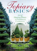 Topiary Basics Art Of Shaping Plants In