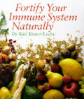Fortify Your Immune System Naturally