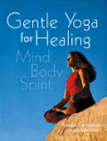 Gentle Yoga For Healing Mind Body Spirit