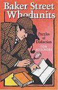 Baker Street Whodunits Puzzles of Deduction